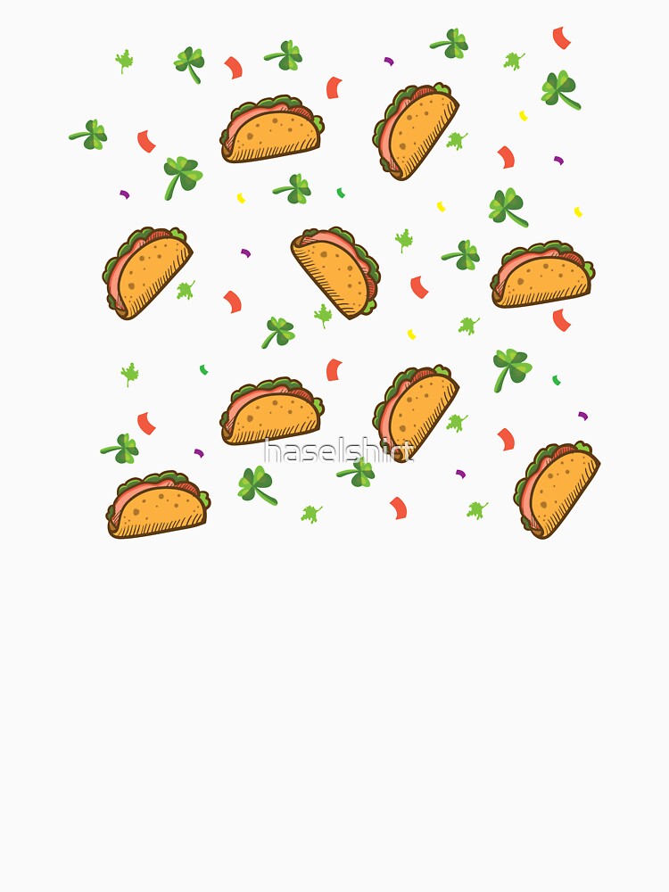 It's Raining Tacos Taco Irish Clover Birthday Gift by haselshirt
