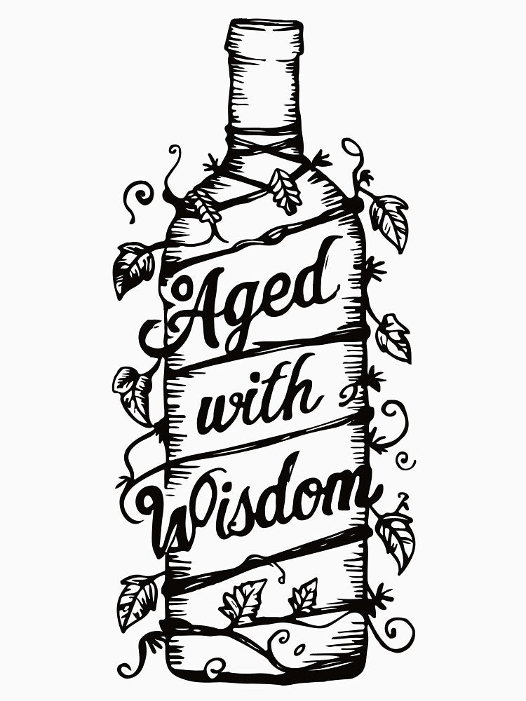 Aged With Wisdom by WineandWear