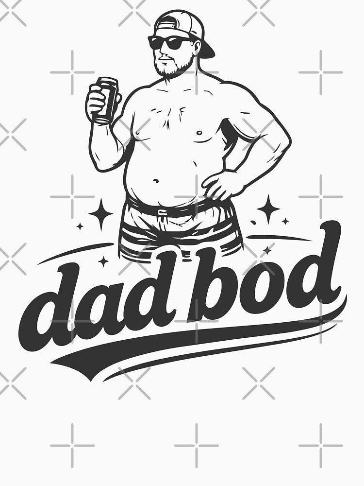 dad bod by NSMDesignByN8