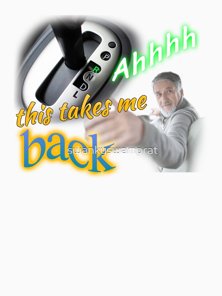 Ahhhh This Takes Me Back Meme by swankyswamprat