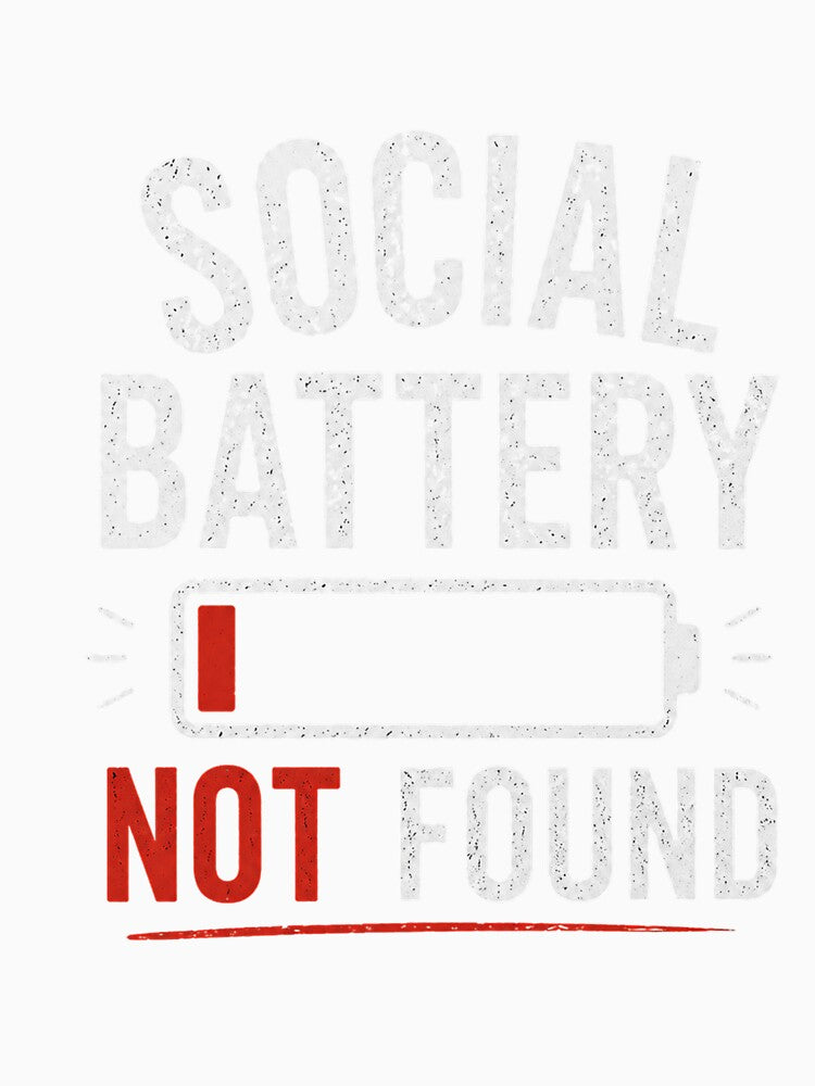 Social Battery Not Found by Unknowj