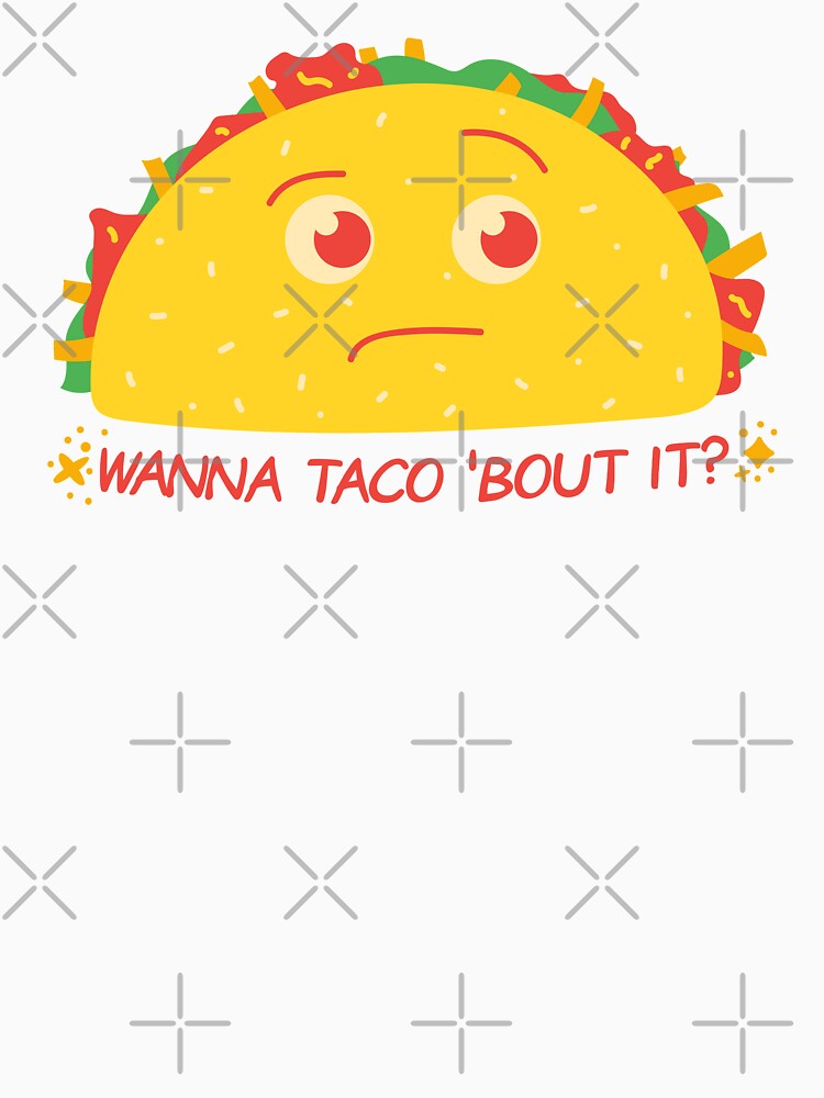 Wanna Taco 'Bout it ? by Red-ElYoubi