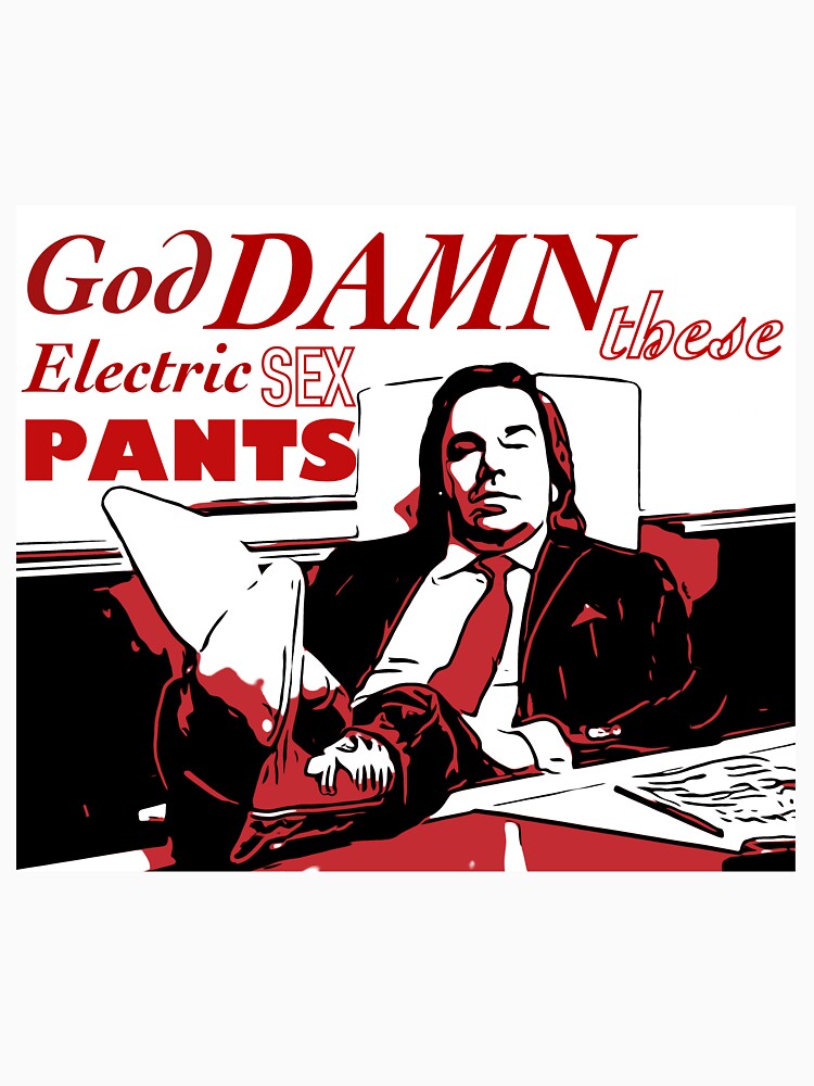 Damn these Electric Sex Pants! by blueboar