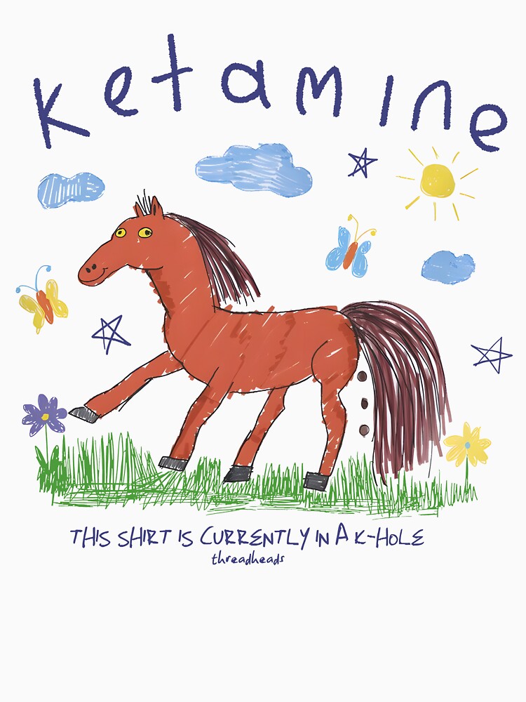 Ketamine Horse Funny Medical Sarcasm by PmindHalow