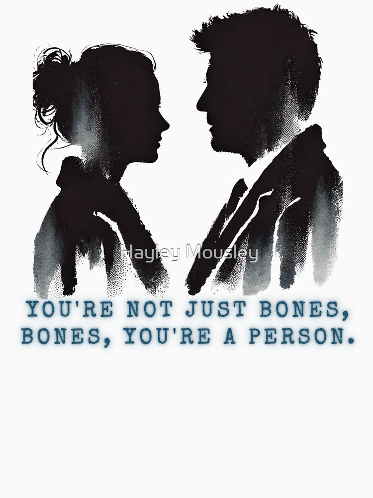 "Booth & Bones – You’re Not Just Bones" by Hayley Mousley