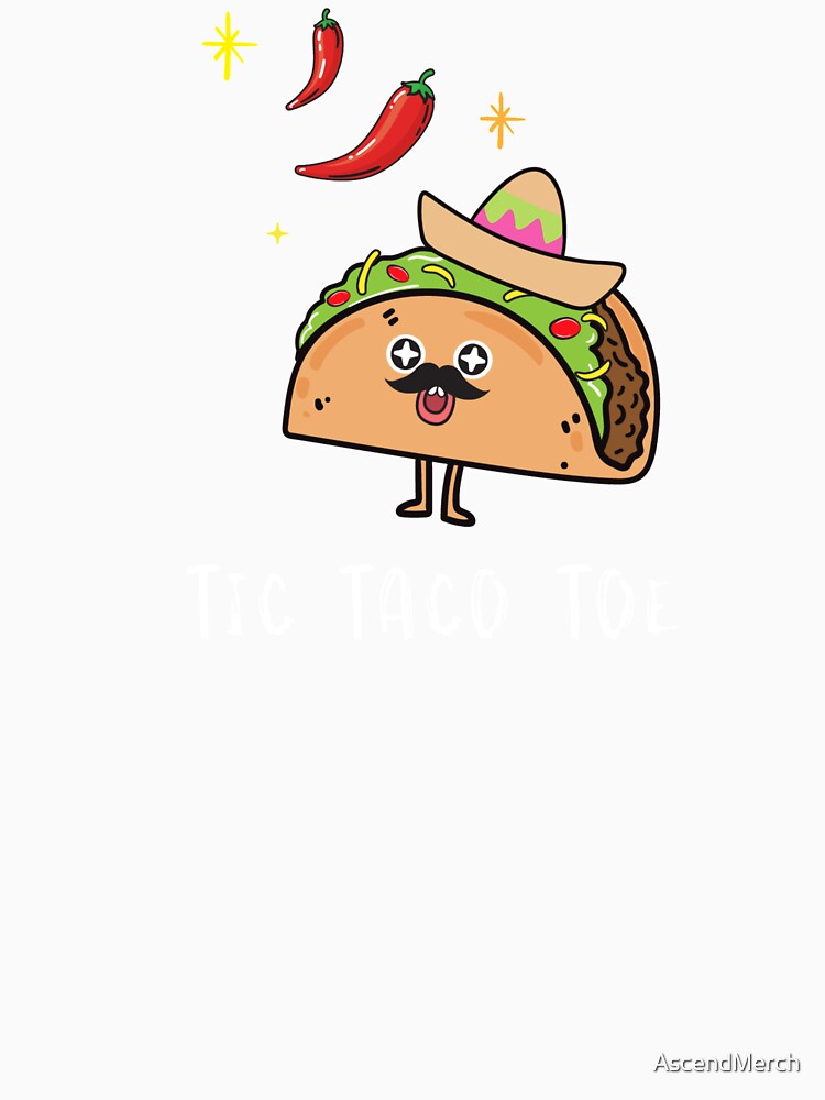 Tic Taco Toe by AscendMerch