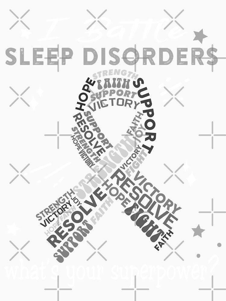 Sleep Disorders Warrior, I Battle Sleep Disorders What's Your Superpower? by Greggwillard