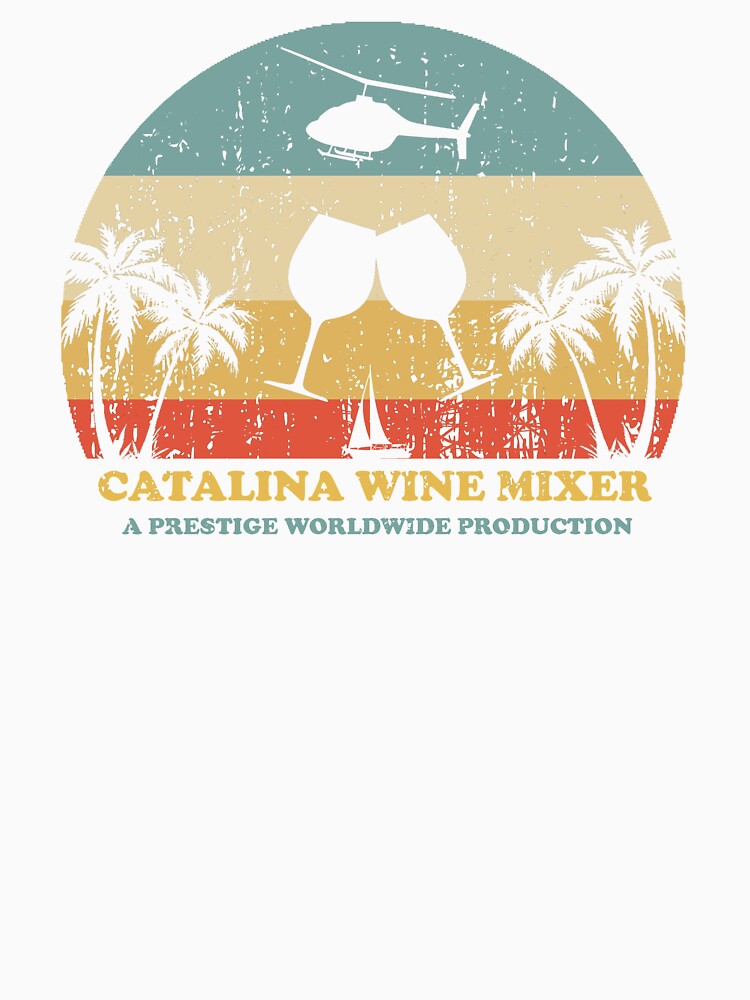Step Brothers Catalina Wine Mixer by Bigfinz