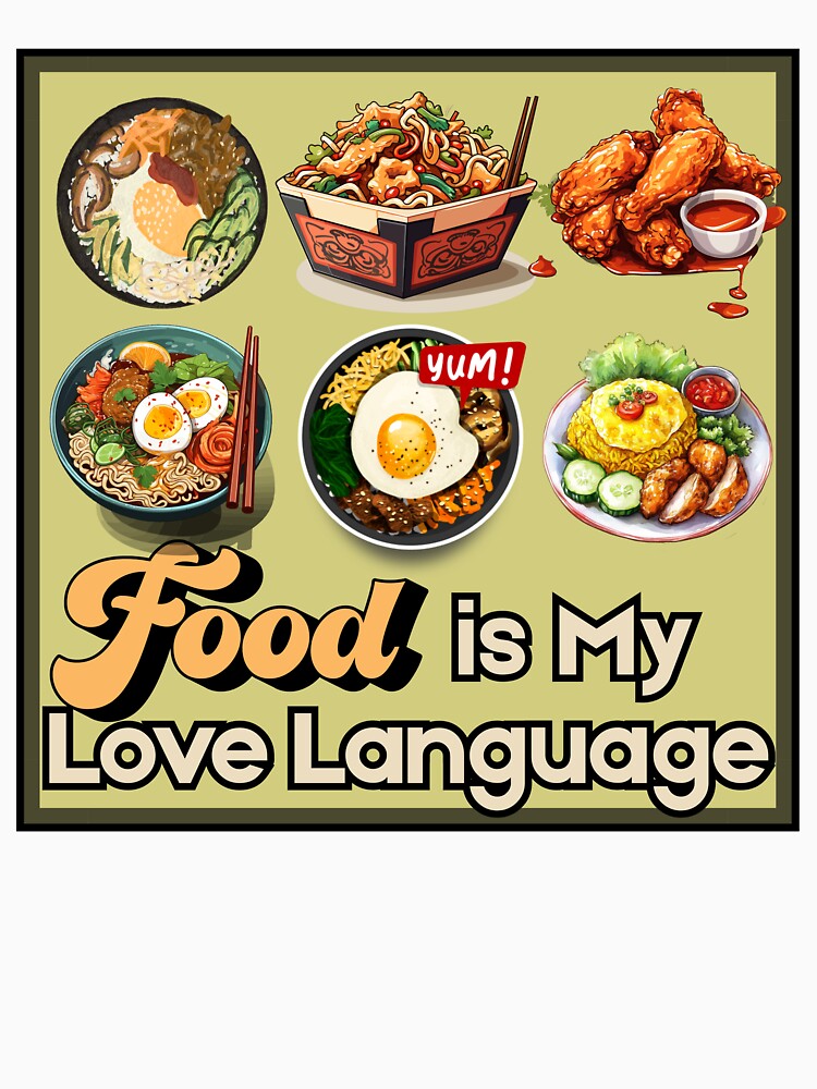 Food Is My Love Language – Cute Asian Food Illustration by Wentoo