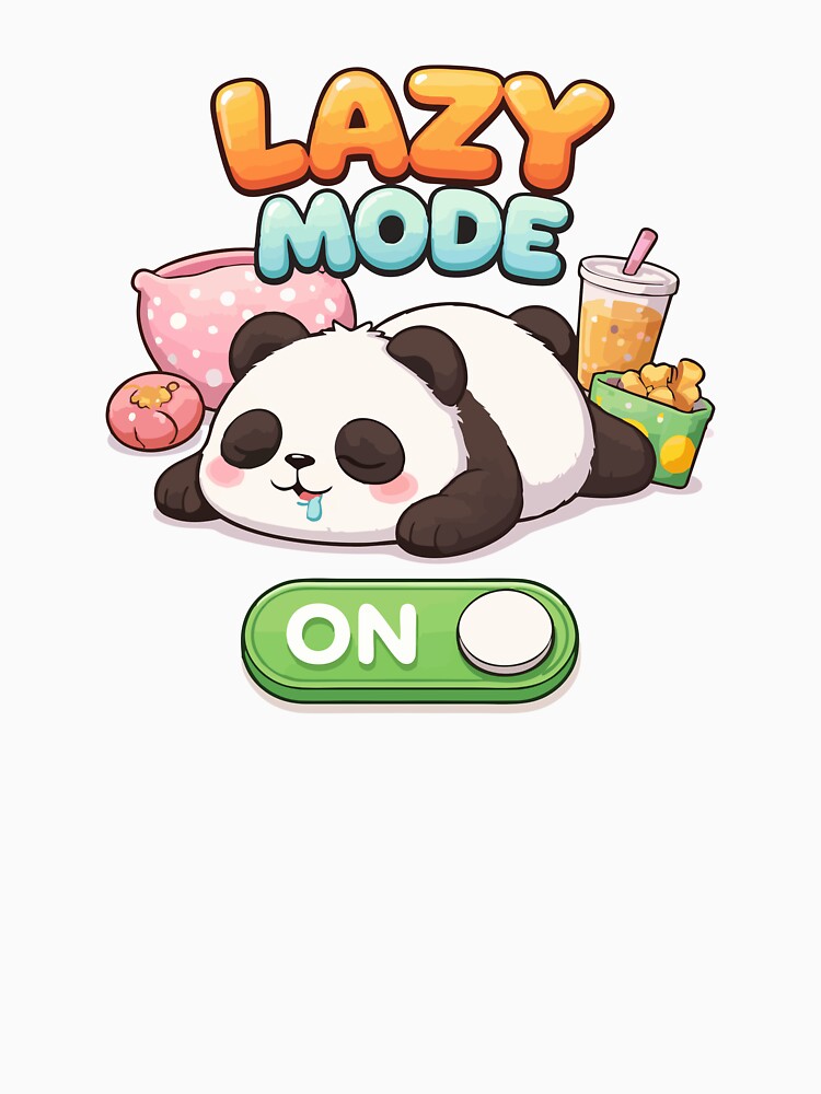Lazy Mode ON – Cute Sleepy Panda Kawaii Design T-Shirt by DarojadNR