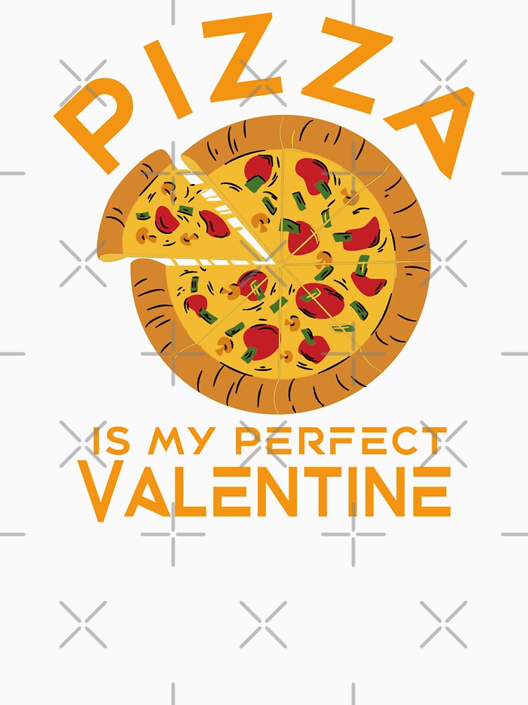 Pizza is my perfect valentine by TonsPOD