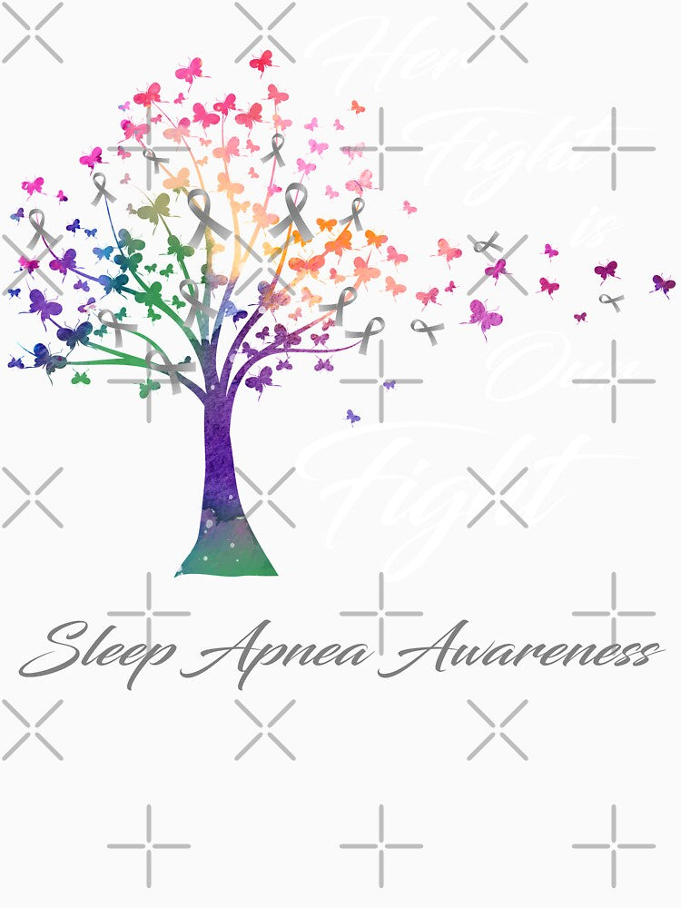 Her Fight Is Our Fight Sleep Apnea Awareness by Gillosina