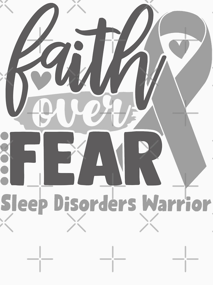 Faith Over Fear Sleep Disorders Warrior by largellie