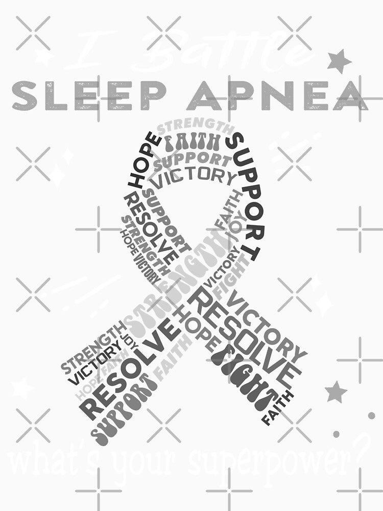 Sleep Apnea Warrior, I Battle Sleep Apnea What's Your Superpower? by Greggwillard