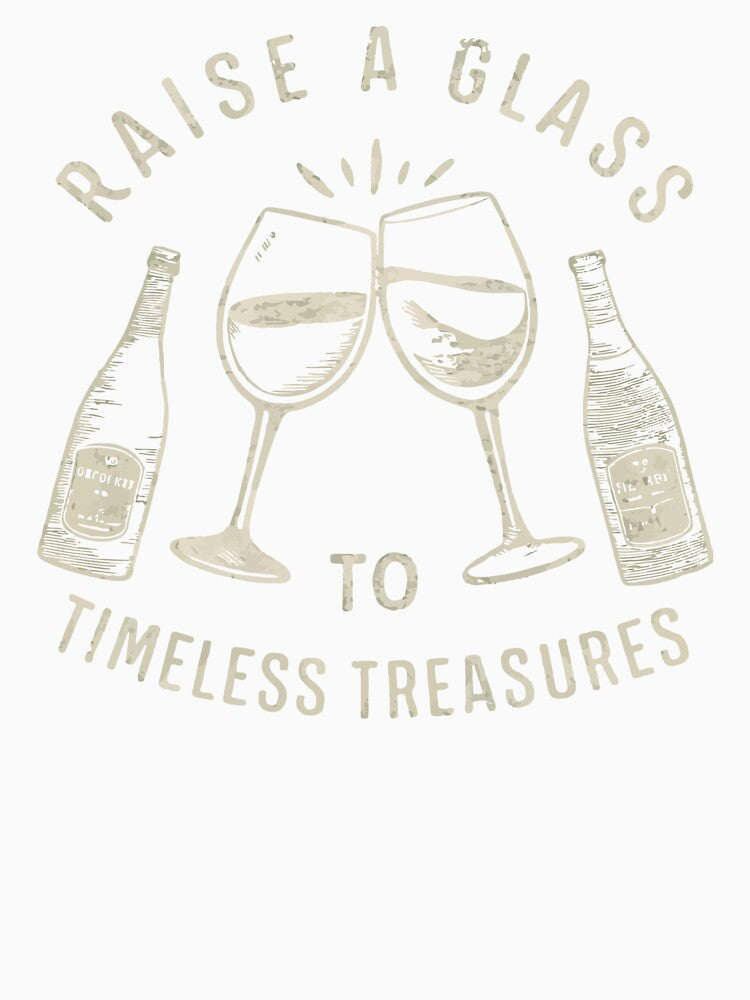 Raise A Glass To Timeless Treasures by WineandWear