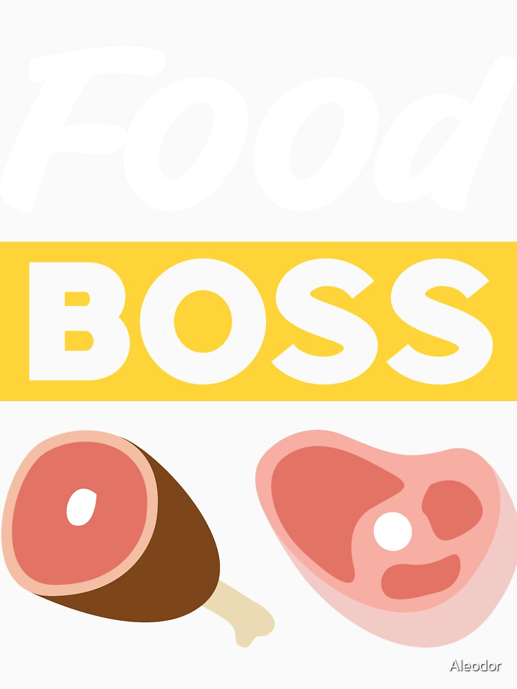 Food Boss Cooking Gastronomy Lover by Aleodor