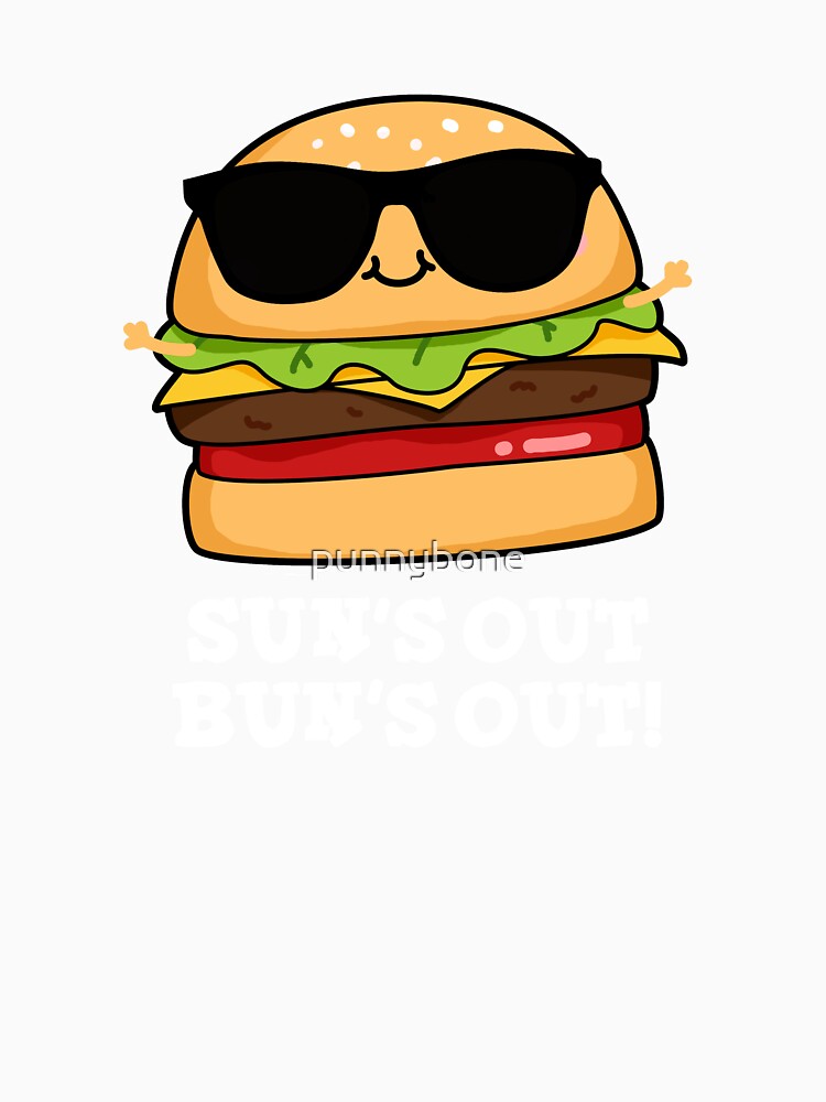 Sun's Out Bun's Out Funny Burger Puns (Dark BG) by punnybone