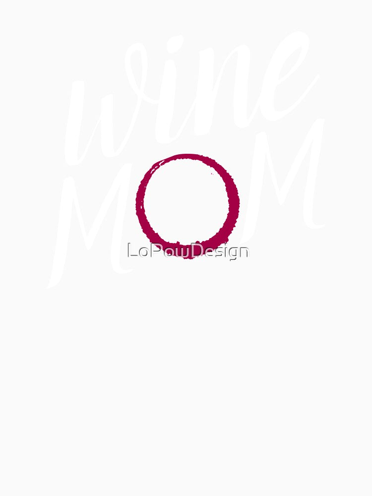 Wine Mom by LoPowDesign