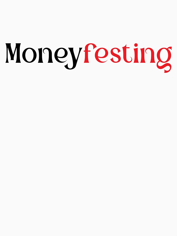 moneyfesting by MallsD