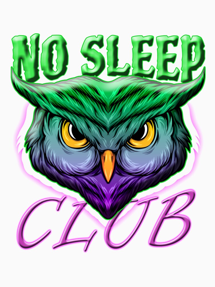 I am member of no sleep club by RGoRebel