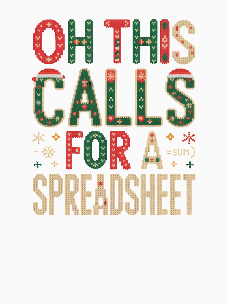 Oh This Calls For a Spreadsheet  Christmas Design for Analysts by LovelyEvaDesign