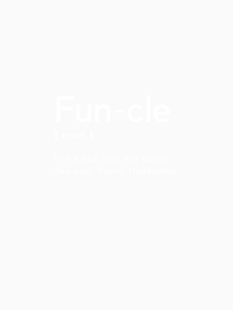 Funcle Noun Funny Definition Dictionary Meme Design (1) by popotamfriends