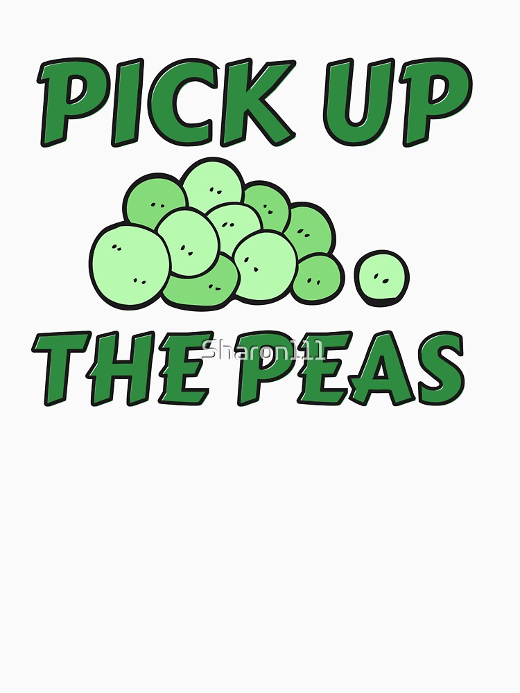 PEAS,FUNNY food quotes by Sharon111