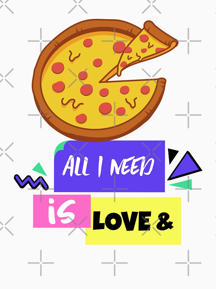 All I need is love and pizza by teeters-ind