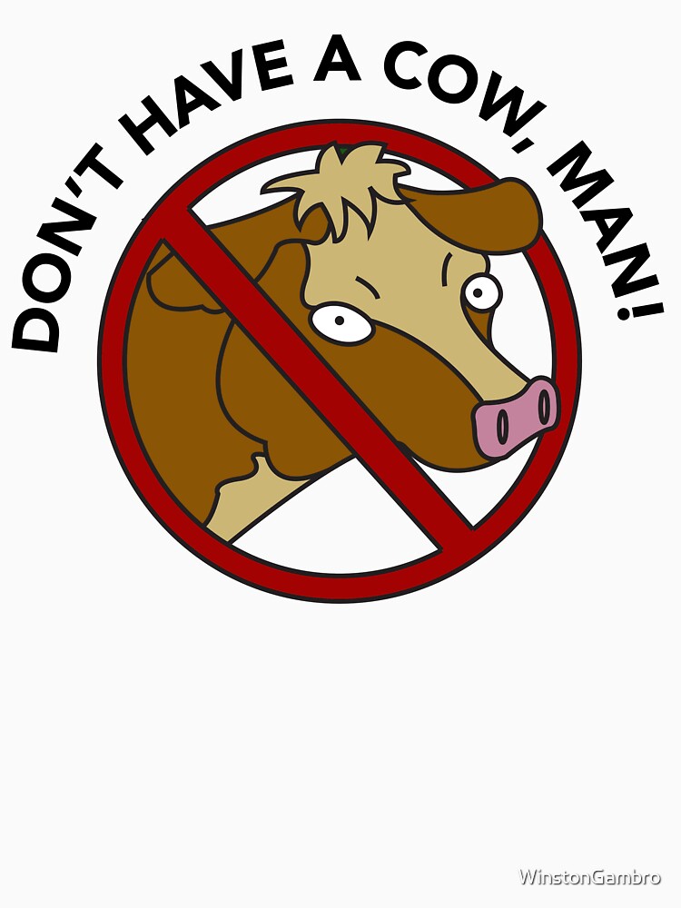 Don't Have a Cow, Man by Winston Gambro