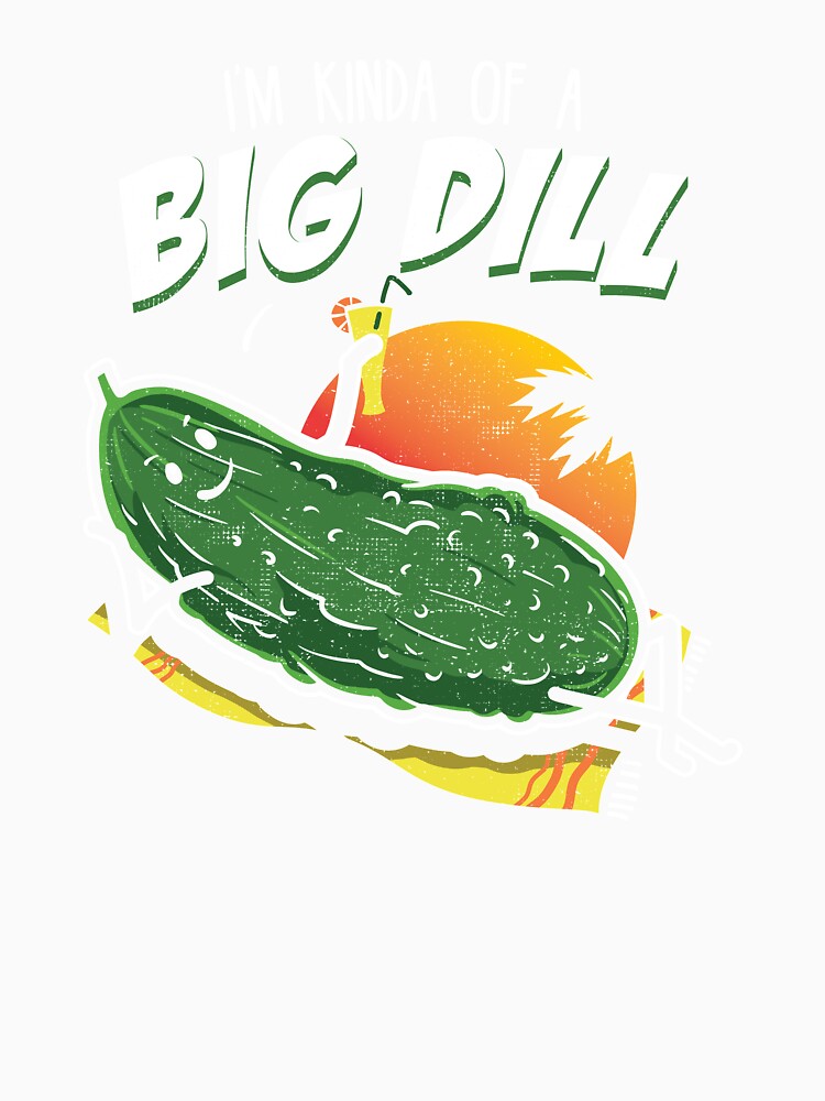 Pickle Fan Pun Design - I'm Kinda Bill Dill Joke Tee print by Lisbob
