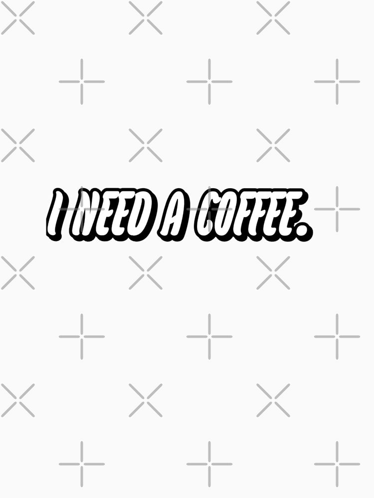 I need a coffee. by WittyWhispers