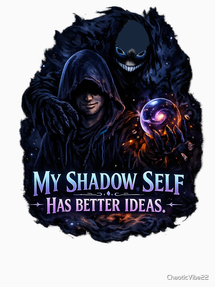 My Shadow Self Has Better Ideas by ChaoticVibe22