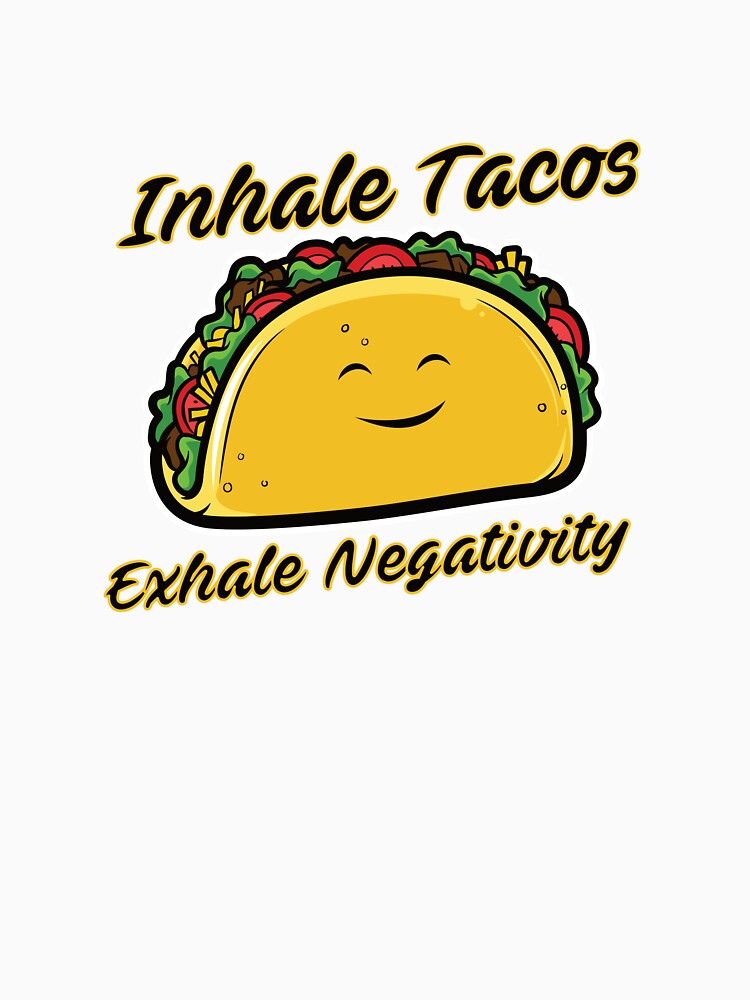 Inhale Tacos by FiaFiaPress