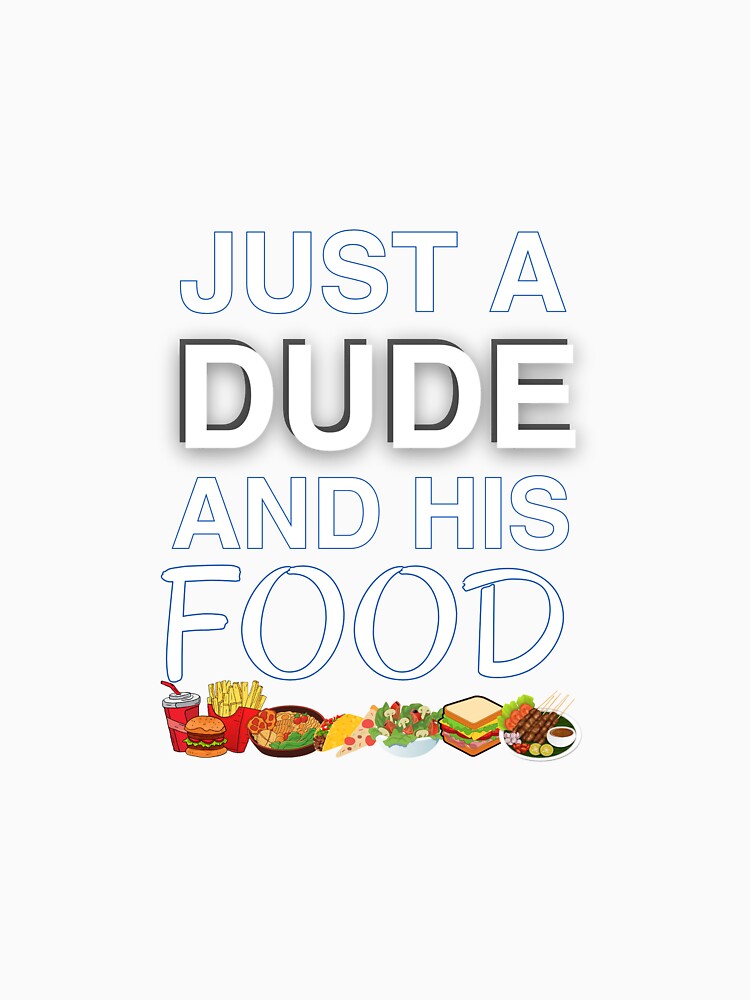 Just a dude and his food by EatDrinkEatMore