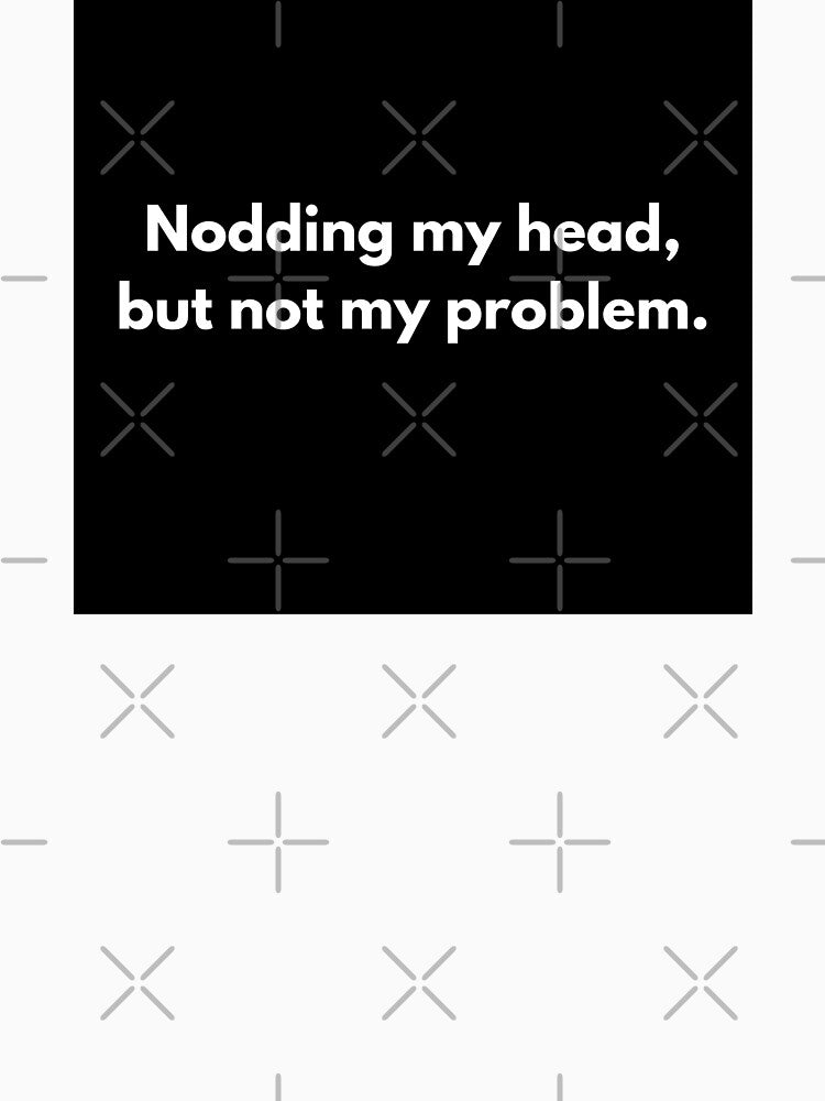 Corporate Humor: Nodding My Head by PopGraphix