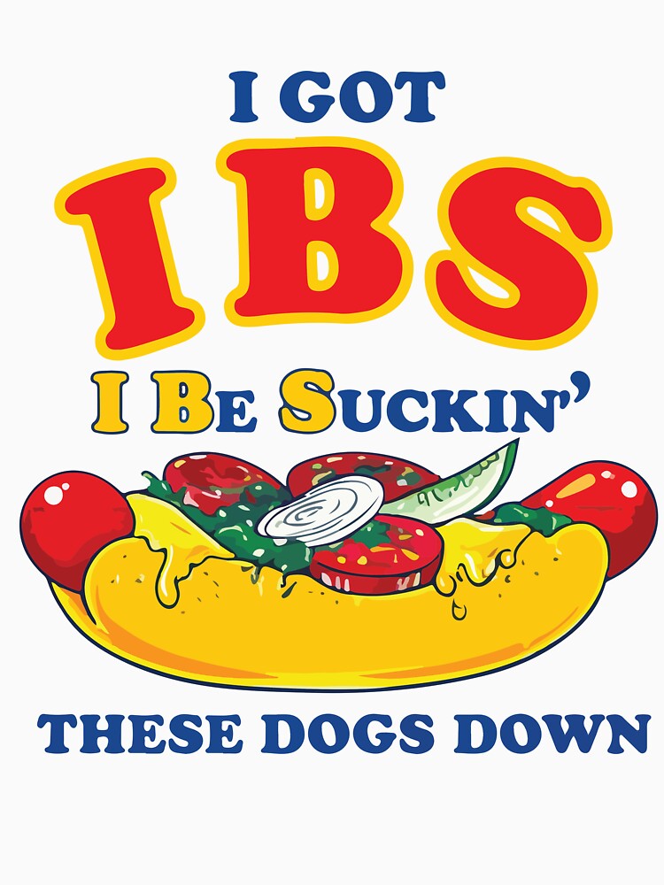 IBS Funny Hot Dog Lover Food Humor Meme Design by kiralynstration