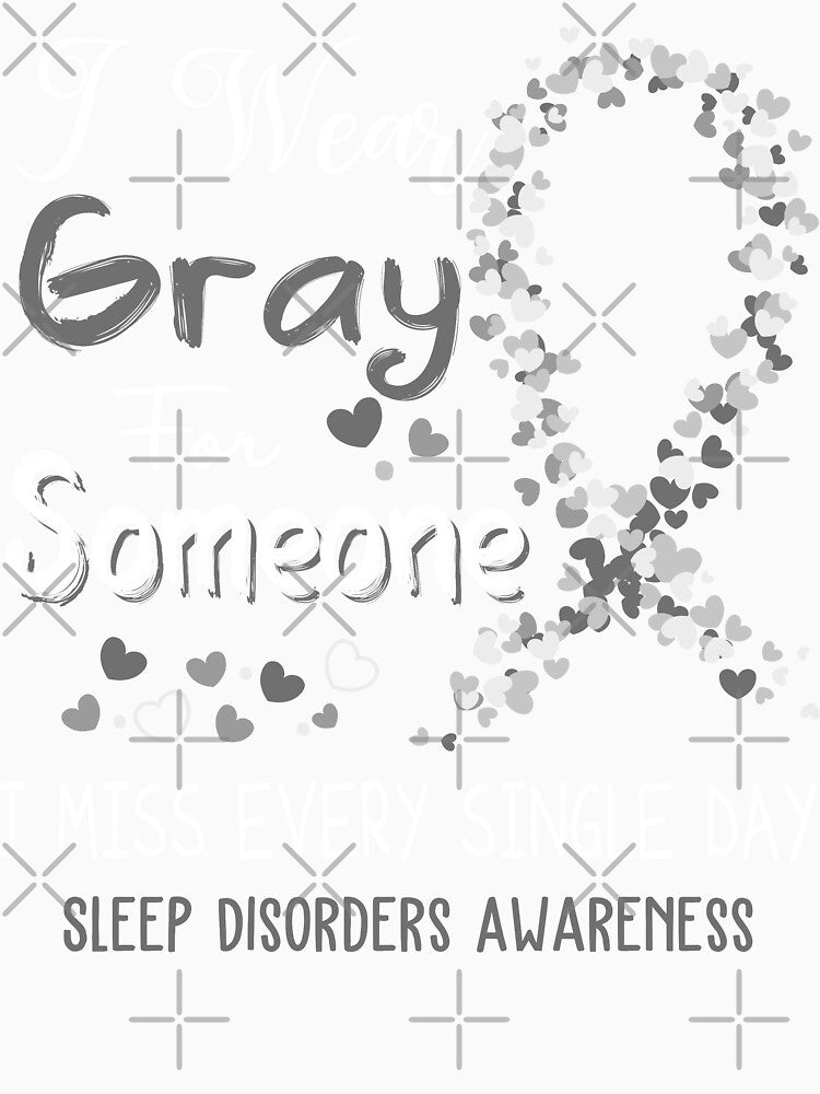 I Wear Gray Sleep Disorders Awareness by GennieShop