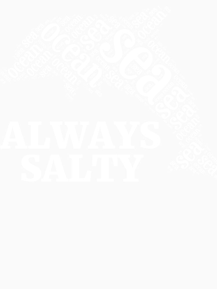 ALWAYS SALTY by RedYolk