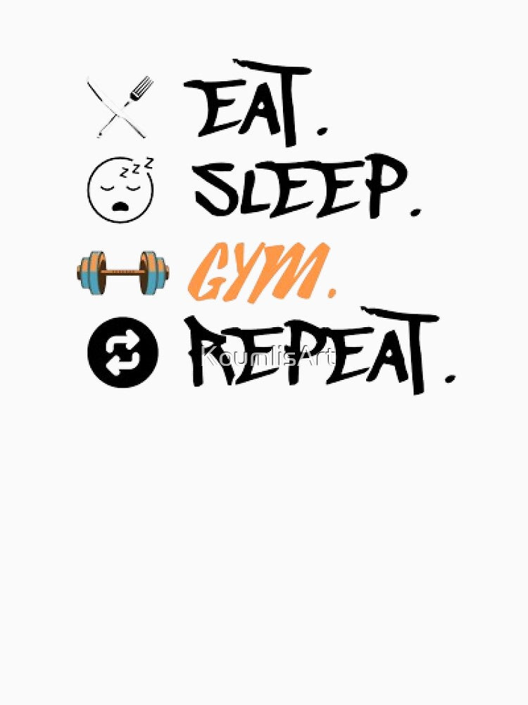 Eat Sleep Gym Repeat by KoumlisArt