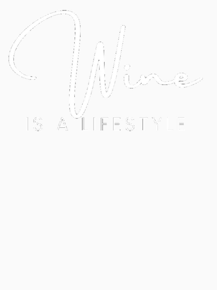 Wine Is A Lifestyle by Vivoh12