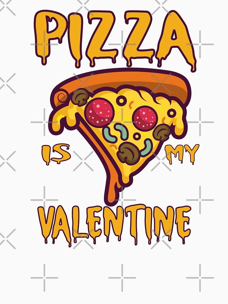 Pizza Is My Life valentine by bdmart33