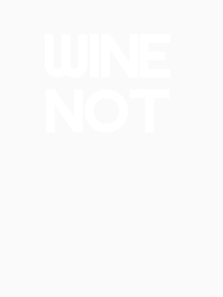 Wine Not by Vivoh12