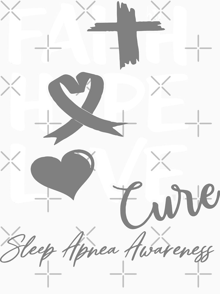 Faith Hope Love Cure Sleep Apnea Awareness by Grooffos