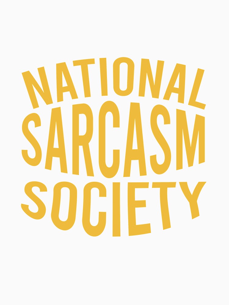 National sarcasm society by Matheus2001