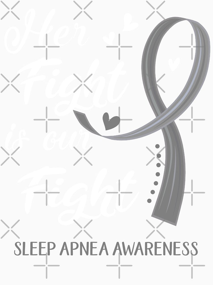 Her Fight Is Our Fight Sleep Apnea Awareness by Kohend