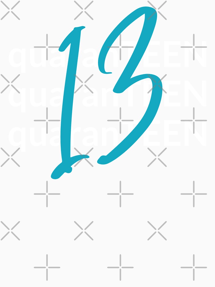 Quaranteen Thirteen Birthday by beachchic