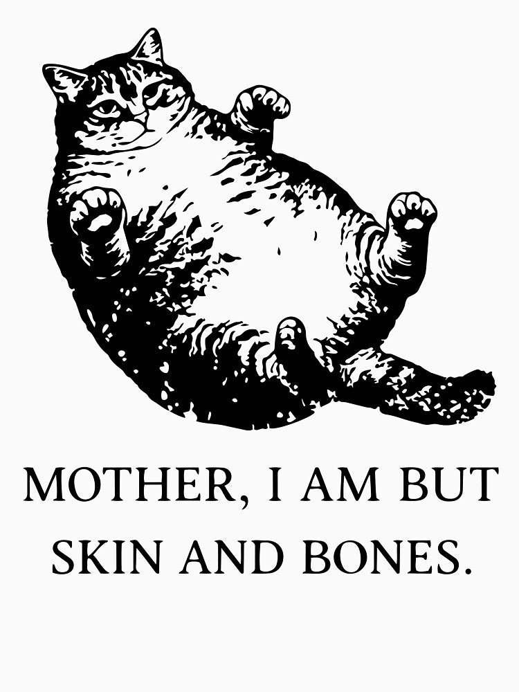 Mother I Am But Skin And Bones by snippetofevelyn