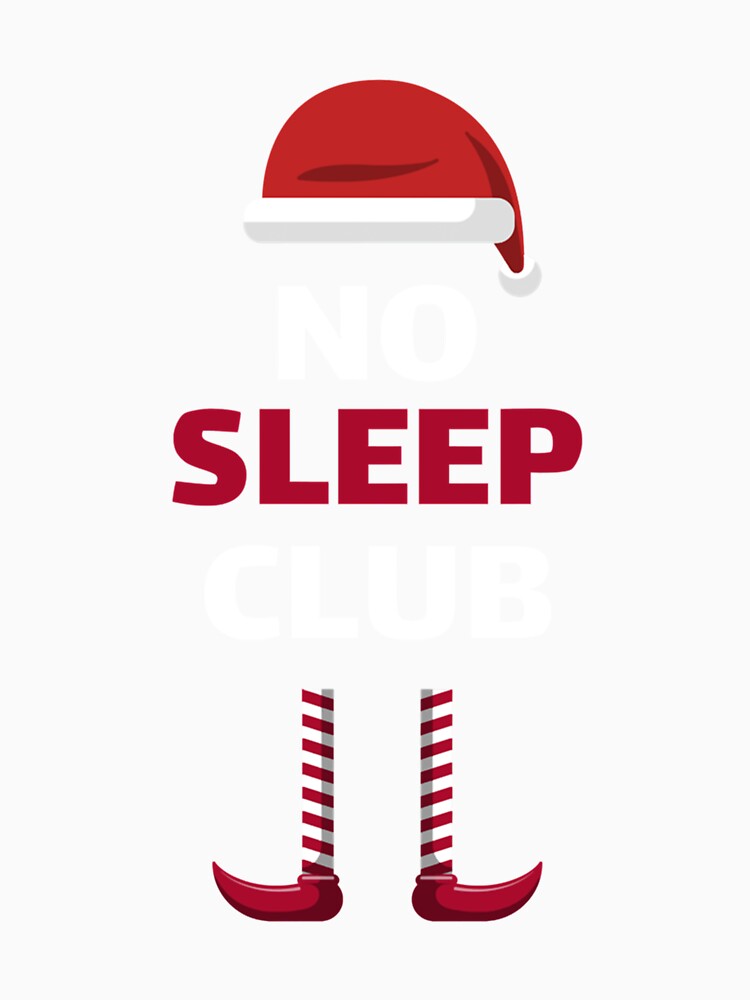 Awesome Since No Sleep Club Gift Men Women Elf Team Boys Girls by KK01Made