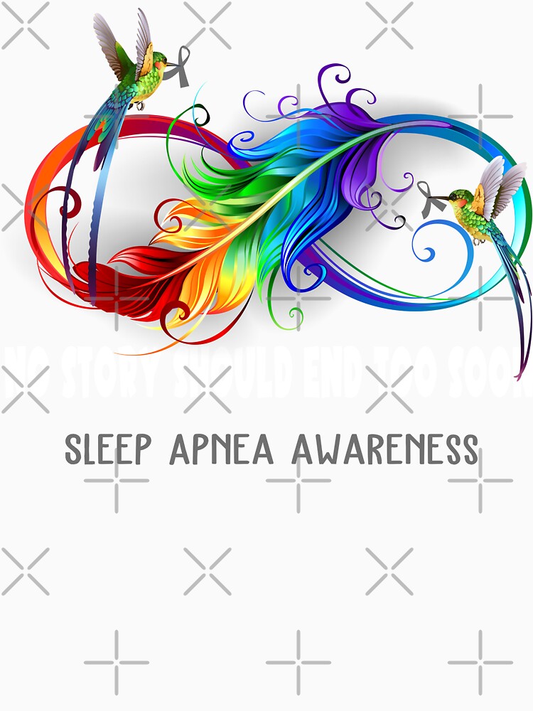 Sleep Apnea Awareness - NO STORY SHOULD END TOO SOON by Jennpak