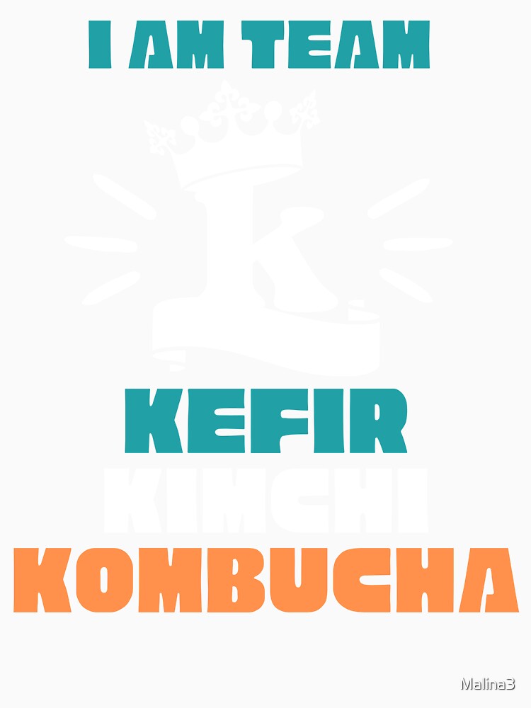 Team K: Kimchi, Kefir, Kombucha by Malina3